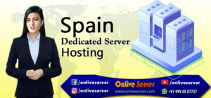 Spain Dedicated Server