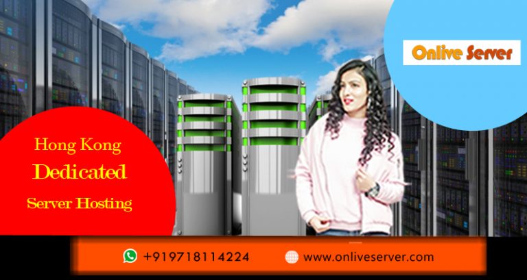 Hong Kong Dedicated Server, A Complete Solution for Growing Websites