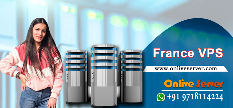 Some incredible benefits of France VPS Hosting