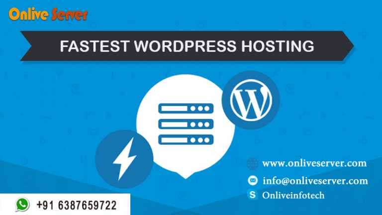 Let’s Know About Fastest WordPress Hosting By Onlive Server