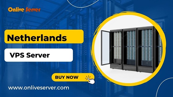 The Benefits of Using a Netherlands VPS Server for Your Small Business | Onlive Server