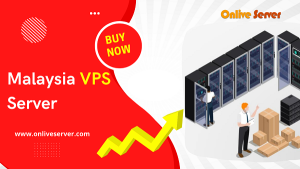When you Should Use Cheapest Malaysia VPS Server | Onlive Server