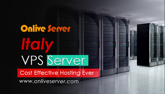 Italy VPS Server – Your Best Choice for Robust and Trustworthy Hosting