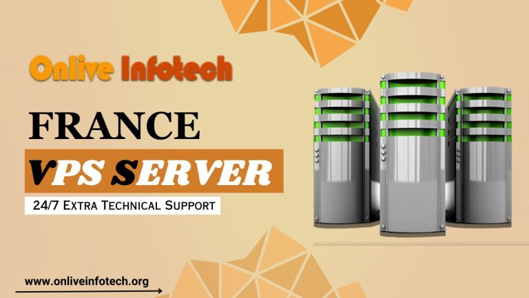 Get a High-Performance VPS Server in France with Onlive Infotech