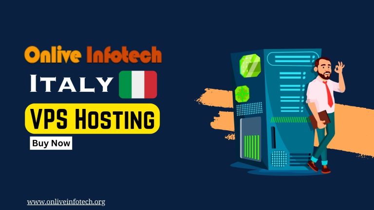 Italy VPS Server at the Lowest Price for Onlive Infotech