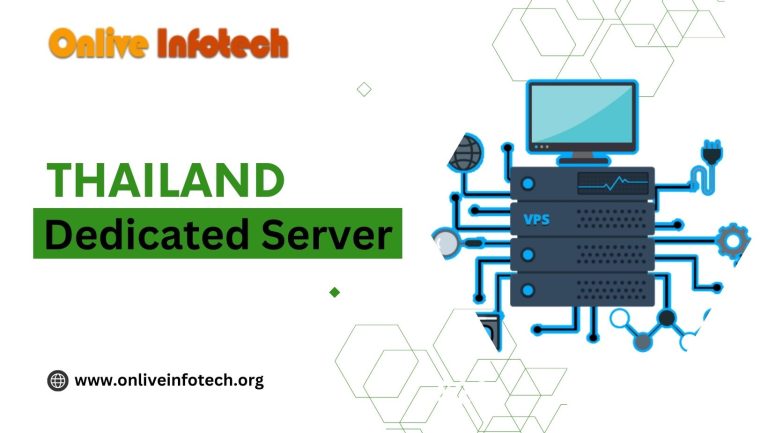 Find the Cheapest Thailand Dedicated Server Deals with Onlive Infotech