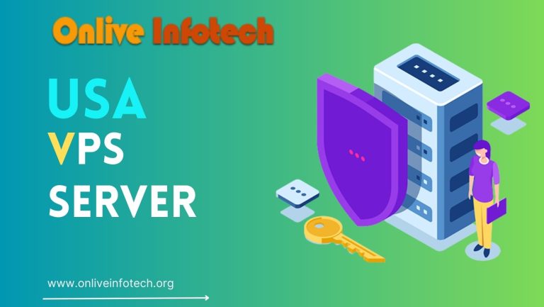 Boost Your Website’s Performance with an USA VPS Server from Onlive Infotech