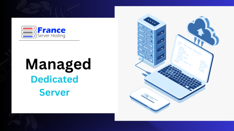 Managed Dedicated Server: Enhancing Performance and Reliability for Your Online Endeavors