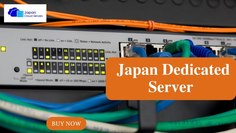 Japan Dedicated Server: Fast, Reliable, Secure, Friendly Solutions